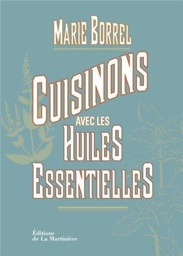 Cuisinons avec les huiles essentielles