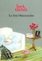 Ya Sen Olmasaydin: Bir Genc Kizin Gizli Defteri 9