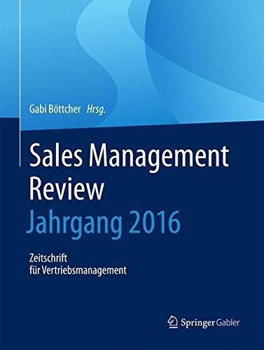 Sales Management Review - Jahrgang 2016: Zeitschrift für Vertriebsmanagement