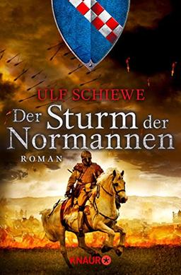 Der Sturm der Normannen: Roman (Die Normannensaga)