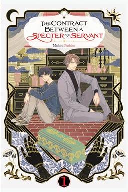 The Contract Between a Specter and a Servant, Vol. 1 (light novel) (CONTRACT BETWEEN SPECTER & SERVANT NOVEL SC)