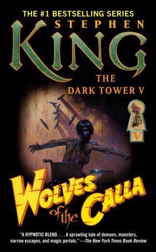 The Dark Tower V: Wolves of the Calla