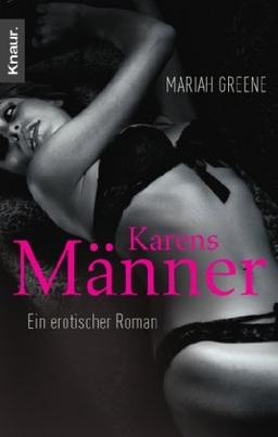 Karens Männer: Ein erotischer Roman