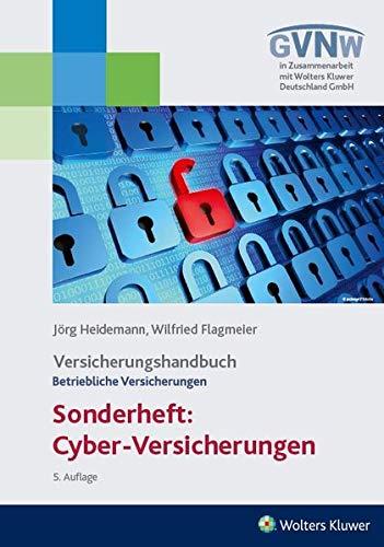 Cyber-Risiken und Versicherungsschutz: Grundlagen, Entwicklungen, Deckungskonzepte