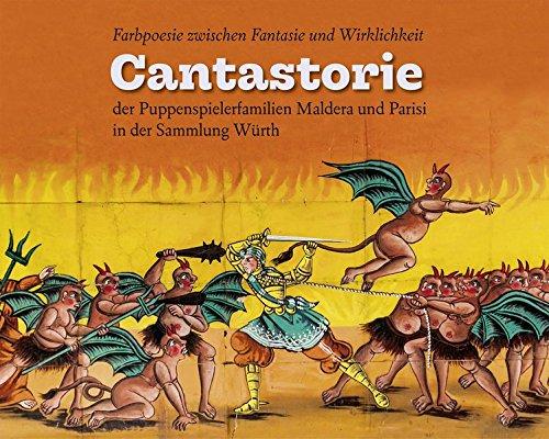 Farbpoesie zwischen Fantasie und Wirklichkeit: Cantastorie der Puppenspielerfamilien Maldera und Parisi in der Sammlung Würth