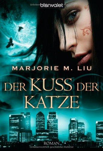 Der Kuss der Katze: Roman