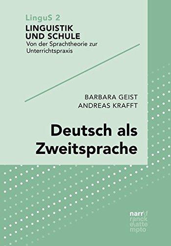 Deutsch als Zweitsprache: Sprachdidaktik für mehrsprachige Klassen (Linguistik und Schule)