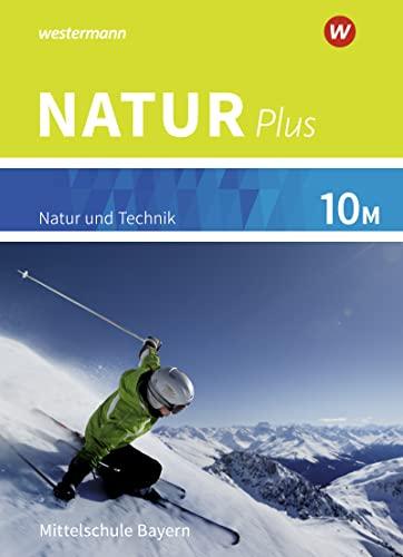 Natur plus - Ausgabe 2016 für Bayern: Schülerband 10M