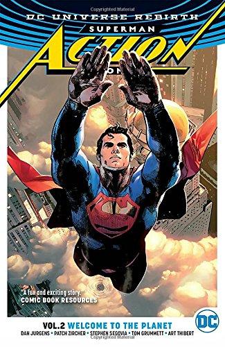 Superman: Action Comics Vol. 2: Welcome to the Planet (Rebirth) (Superman Action Comics: DC Universe Rebirth)