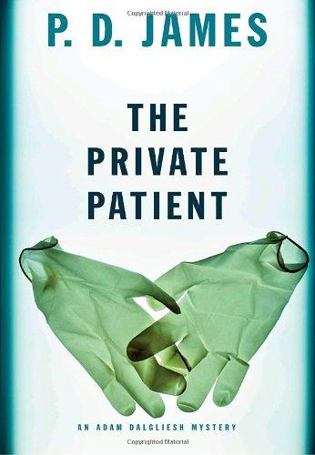 The Private Patient (Adam Dalgliesh Mysteries)