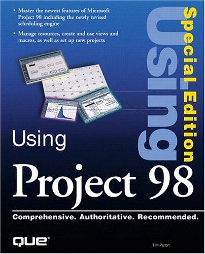 Using Microsoft Project 98: Special Edition (Using ... (Que))