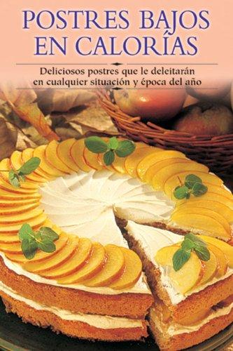 Postres Bajos En Calorias / Low Calorie Desserts (Cocina paso a paso series / Cooking Step-By-Step Series, Band 1)