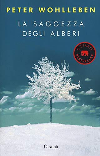 La saggezza degli alberi (Elefanti bestseller)