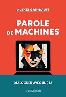 Parole de machines : dialoguer avec une IA