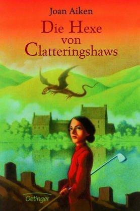 Die Hexe von Clatteringshaws