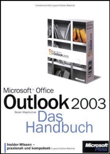 Microsoft Office Outlook 2003 - Das Handbuch