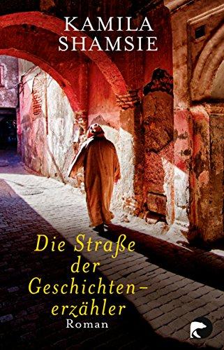 Die Straße der Geschichtenerzähler: Roman