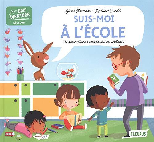 Suis-moi à l'école : un documentaire à vivre comme une aventure !