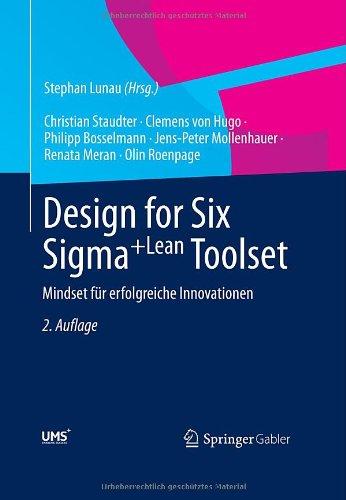 Design for Six Sigma+Lean Toolset: Innovationen erfolgreich realisieren