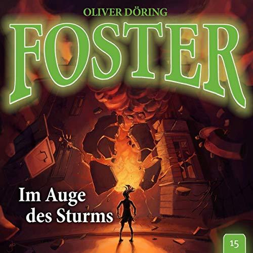 Foster 15-im Auge des Sturms