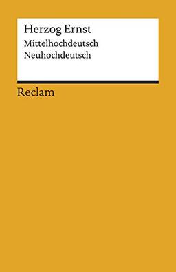 Herzog Ernst: Mittelhochdeutsch/Neuhochdeutsch (Reclams Universal-Bibliothek)