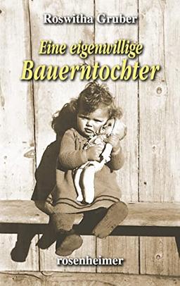 Eine eigenwillige Bauerntochter