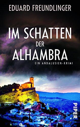 Im Schatten der Alhambra: Ein Andalusien-Krimi (Andalusien-Krimis)