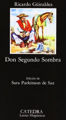 Don Segundo Sombra: 82 (Letras Hispánicas)