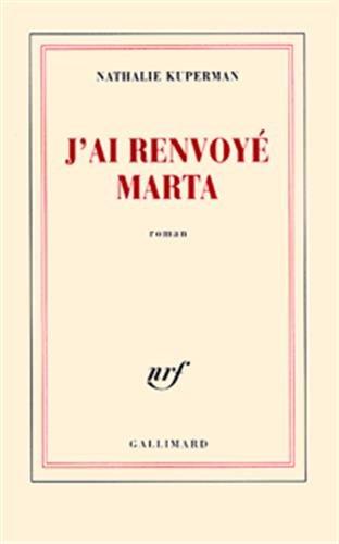 J'ai renvoyé Marta