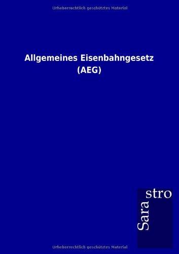 Allgemeines Eisenbahngesetz (AEG)