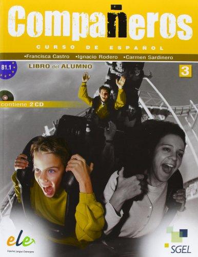 Companeros 3. Libro del alumno (inkl. CD) / Compañeros 3. Libro del alumno (inkl. CD): Curso de español. Nivel B1.1