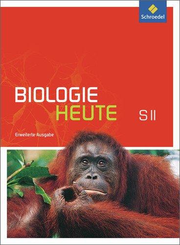 Biologie heute SII - Erweiterte Ausgabe 2012: Schülerband mit DVD-ROM