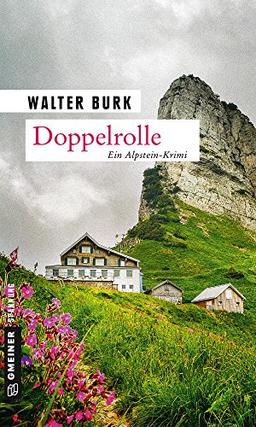 Doppelrolle: Zweiter Teil der Alpsteinkrimi-Trilogie