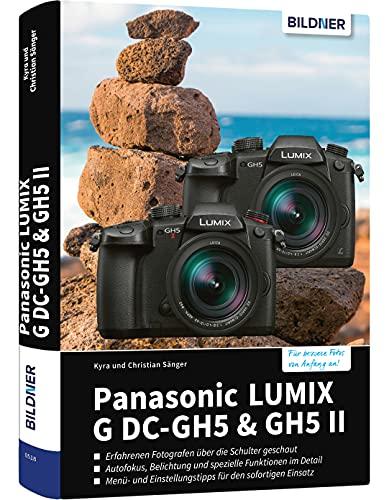 Panasonic Lumix G DC-GH5 & GH5 II: Für bessere Fotos von Anfang an!