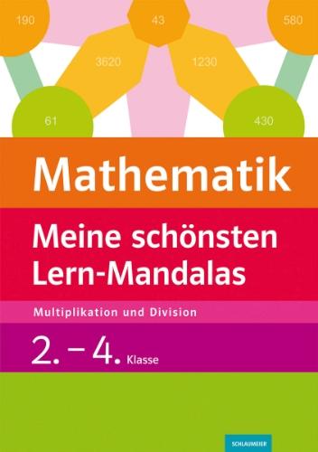 Meine schönsten Lern-Mandalas Mathe: Multiplikation und Division 2.-4. Schuljahr