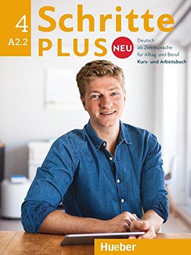 Schritte plus Neu 4: Deutsch als Zweitsprache für Alltag und Beruf / Kursbuch+Arbeitsbuch+CD zum Arbeitsbuch (SCHRPLUNEU)