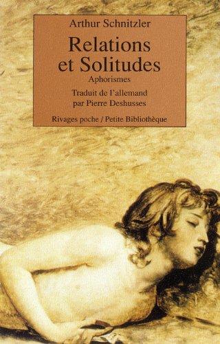 Relations et solitudes : aphorismes