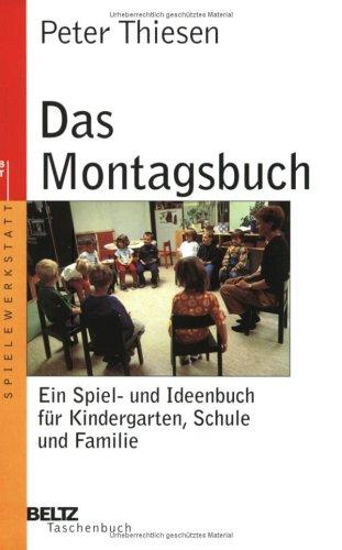 Das Montagsbuch (Beltz Taschenbuch / Spielewerkstatt)