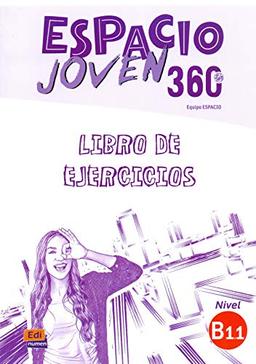 Espacio Joven 360grados B1.1. Libro de ejercicios