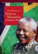 The Release of Nelson Mandela (Dates with History)