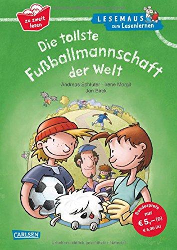 Die tollste Fußballmannschaft der Welt: Geschichten im Dialog - zu zweit lesen lernen (LESEMAUS zum Lesenlernen Sonderbände)