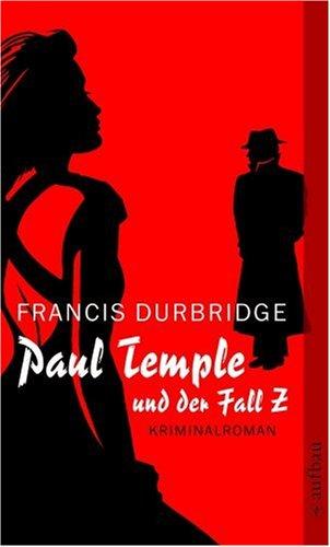 Paul Temple und der Fall Z