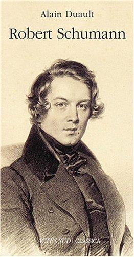 Robert Schumann : le goût de l'ombre