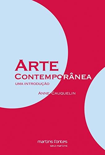 Arte Contemporanea. Uma Introducao (Em Portuguese do Brasil)