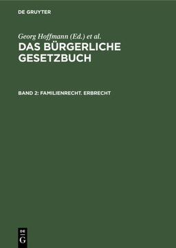 Familienrecht. Erbrecht (Das Bürgerliche Gesetzbuch)