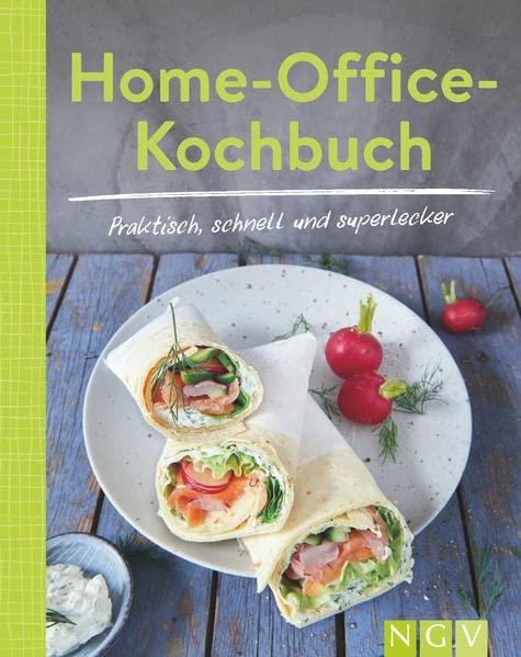 Home-Office-Kochbuch - Praktisch, schnell und superlecker: Stressfreie Rezepte für Büro und Zuhause | Minikochbuch