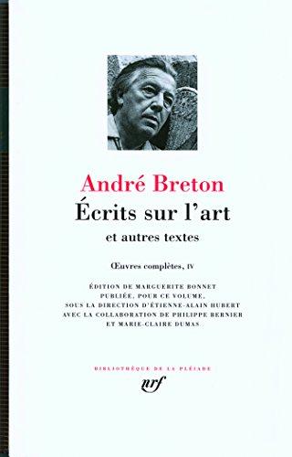 Oeuvres complètes. Vol. 4. Ecrits sur l'art : et autres textes