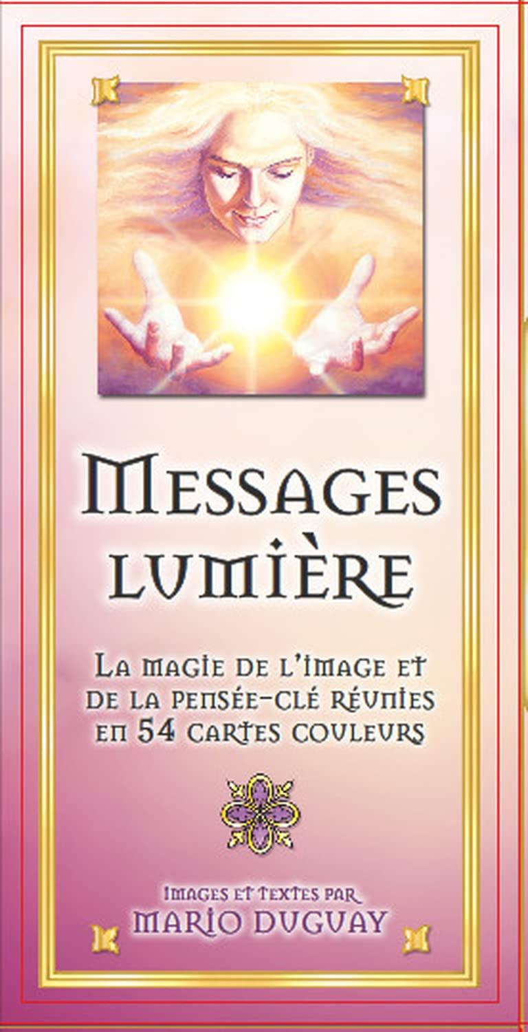 Messages lumière : la magie de l'image et de la pensée-clé réunies en 54 cartes couleurs