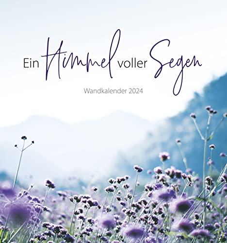 Ein Himmel voller Segen 2024 - Wandkalender