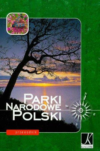 Parki Narodowe Polski Przewodnik